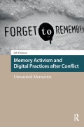 Cover-Bild zum Titel 'Memory Activism and Digital Practices after Conflict' von 'Orli Fridman'