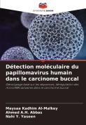 Cover-Bild zum Titel 'Détection moléculaire du papillomavirus humain dans le carcinome buccal' von 'Maysaa Kadhim Al-Malkey, Ahmed A. H. Abbas, Nahi Y. Yaseen'