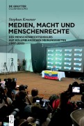 Cover-Bild zum Titel 'Medien, Macht und Menschenrechte' von 'Stephan Kroener'