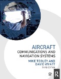 Aircraft Communications and Navigation Systems - Mike Tooley, David Wyatt