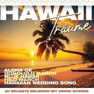 Hawaii Träume-30 beliebte Melodien mit Hawaii Gi - Various
