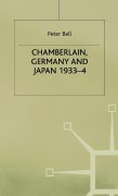 Cover-Bild zum Titel 'Chamberlain, Germany and Japan, 1933-4' von 'P. Bell'