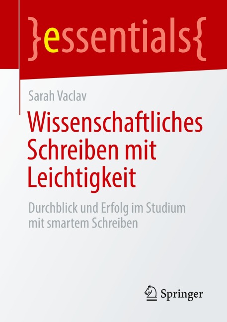 Wissenschaftliches Schreiben mit Leichtigkeit - Sarah Vaclav