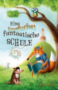 Cover-Bild zum Titel 'Eine verfuchst fantastische Schule' von 'Luisa Jung'