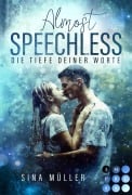 Cover-Bild zum Titel 'Almost Speechless. Die Tiefe deiner Worte' von 'Sina Müller'