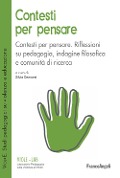 Cover-Bild zum Titel 'Contesti per pensare. Riflessioni su pedagogia, indagine filosofica e comunità di ricerca' von 'Silvia Demozzi'