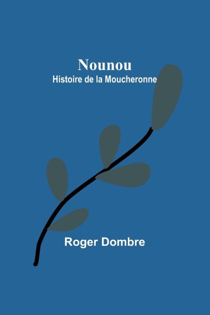 Nounou - Roger Dombre