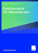 Cover-Bild zum Titel 'Familienrecht für Steuerberater' von 'Stefan Arndt, Burkhart Meichsner'