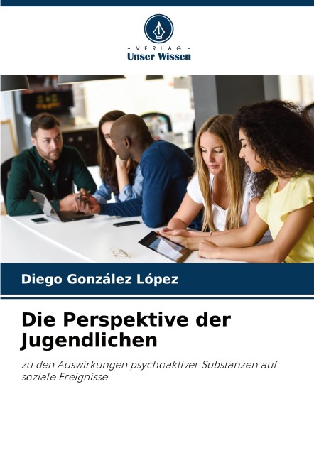 Die Perspektive der Jugendlichen - Diego González López
