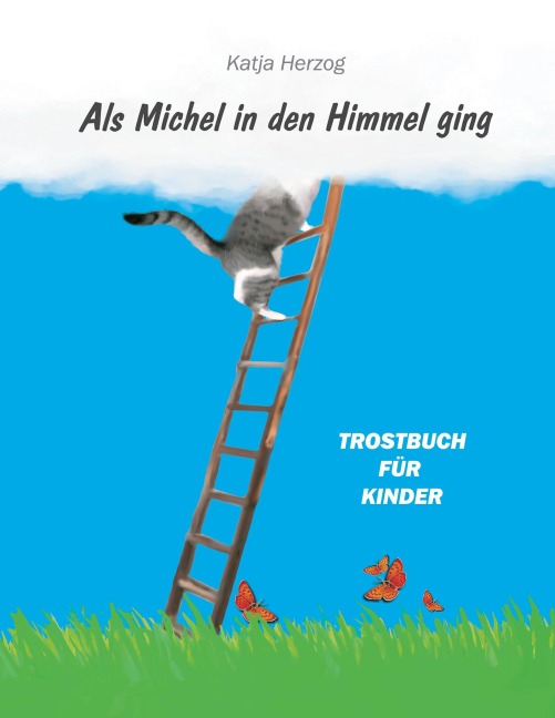 Als Michel in den Himmel ging - Katja Herzog