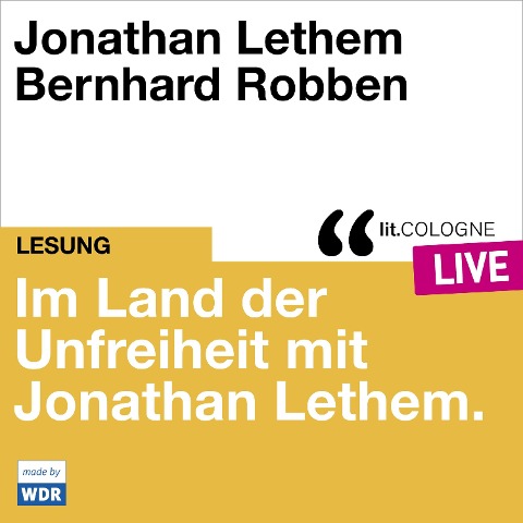 Im Land der Unfreiheit mit Jonathan Lethem - Larissa Aimee Breidbach, Jonathan Lethem