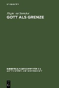 Cover-Bild zum Titel 'Gott als Grenze' von 'Jürgen Van Oorschot'