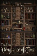 Cover-Bild zum Titel 'The Muses: Vengeance of Time' von 'N. L. McEvoy'