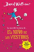 Cover-Bild zum Titel 'La Increíble Historia De...El Niño de Los Vestidos / The Boy in the Dress' von 'David Walliams'