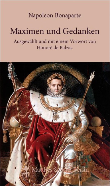 Maximen und Gedanken - Napoleon Bonaparte