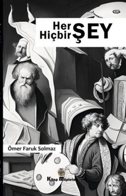 Her Sey Hicbir Sey - Ömer Faruk Solmaz