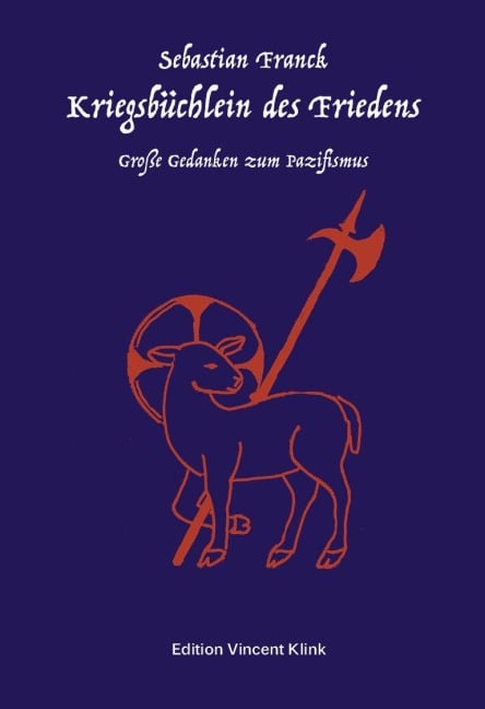 Kriegsbüchlein des Friedens - Sebastian Franck
