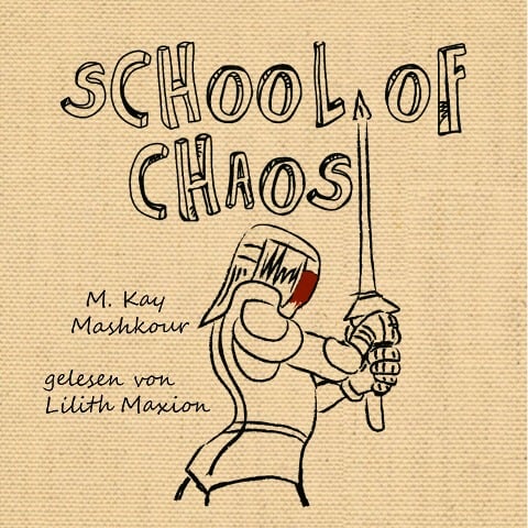 School of Chaos - M. Kay Mashkour