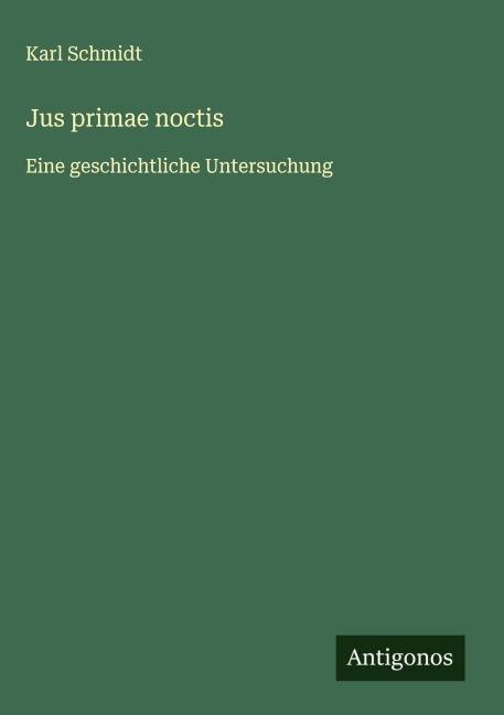 Jus primae noctis - Karl Schmidt