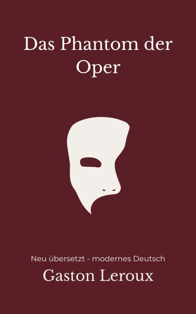 Das Phantom der Oper - Gaston Leroux