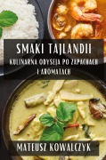 Cover-Bild zum Titel 'Smaki Tajlandii' von 'Mateusz Kowalczyk'