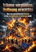 Cover-Bild zum Titel 'Träume verglühten, Hoffnung erwachte' von 'Oliver Reuter'