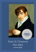 Cover-Bild zum Titel 'Der Idiot' von 'Fjodor Michailowitsch Dostojewski'