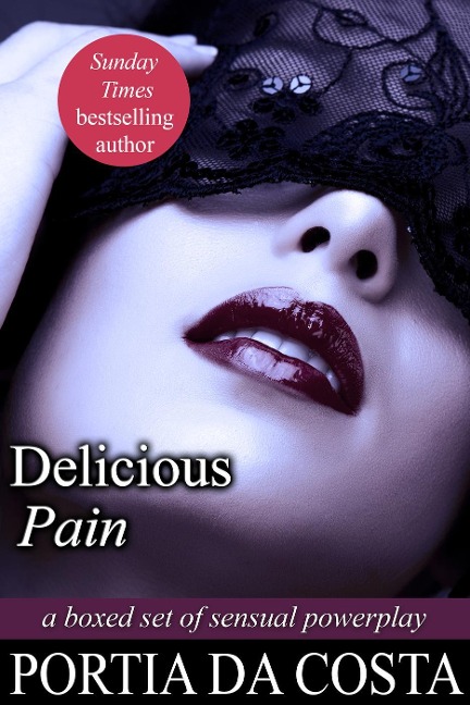 Delicious Pain Boxed Set - Portia Da Costa