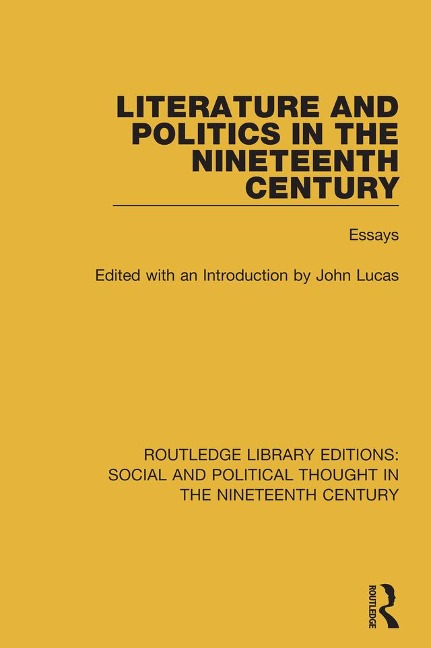 Literature and Politics in the Nineteenth Century - 