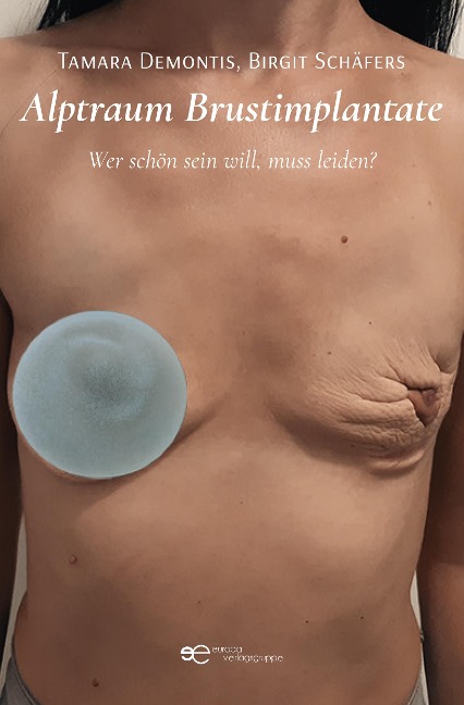 ALPTRAUM BRUSTIMPLANTATE - Tamara Demontis, Birgit Schäfers