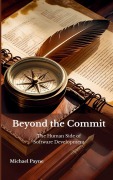 Cover-Bild zum Titel 'Beyond the Commit' von 'Michael E Payne'