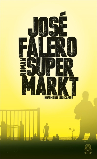 Supermarkt - José Falero