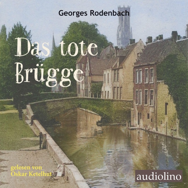 Das tote Brügge - George Rodenbach