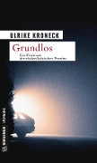 Cover-Bild zum Titel 'Grundlos' von 'Ulrike Kroneck'
