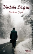 Cover-Bild zum Titel 'Vuslata Dogru' von 'Ibrahim Cicek'