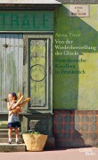 Cover-Bild zum Titel 'Von der Wiederherstellung des Glücks' von 'Anna Tüne'