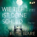 Cover-Bild zum Titel 'Wie tief ist deine Schuld' von 'Ruth Ware'