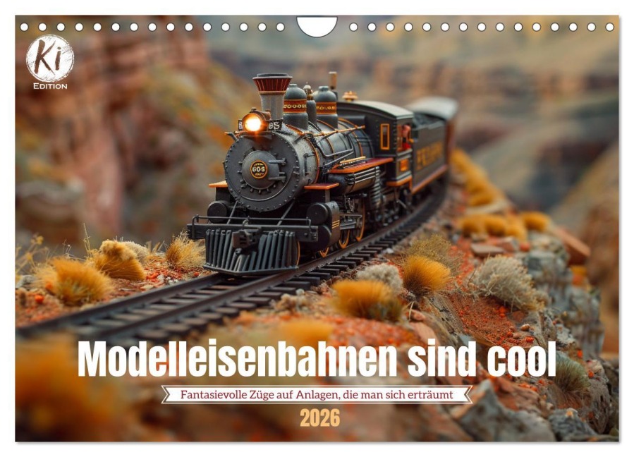 Modelleisenbahnen sind cool (Wandkalender 2026 DIN A4 quer), CALVENDO Monatskalender - Kerstin Waurick