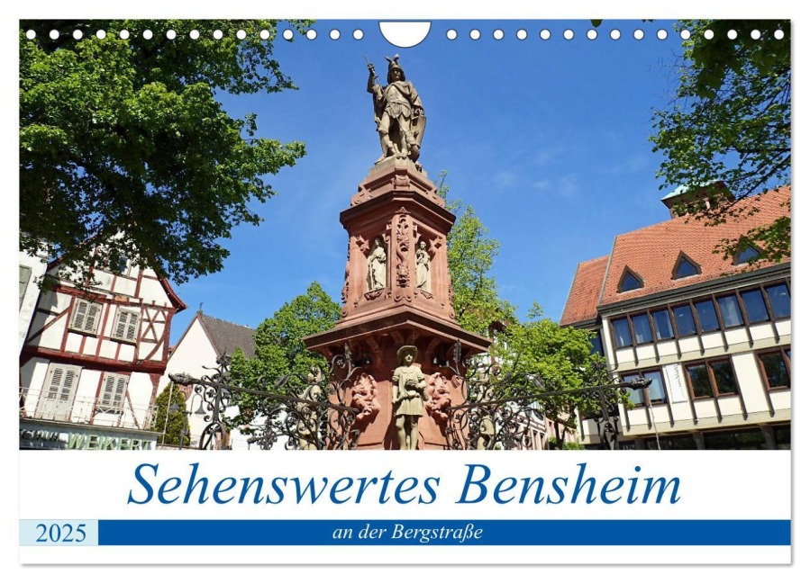 Sehenswertes Bensheim an der Bergstraße (Wandkalender 2025 DIN A4 quer), CALVENDO Monatskalender - Ilona Andersen