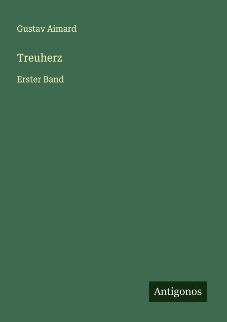 Treuherz - Gustav Aimard