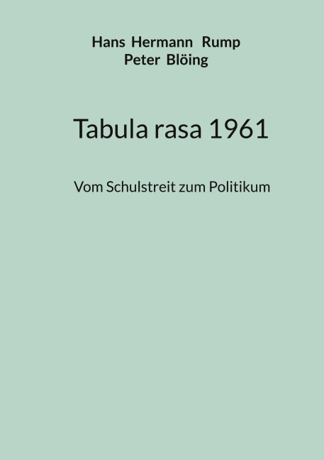 Tabula rasa 1961 - Hans Hermann Rump, Peter Blöing