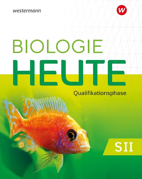 Biologie heute SII. Qualifikationsphase: Schulbuch. Für Nordrhein-Westfalen - 
