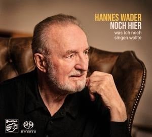 Noch Hier-Was Ich Noch Singen Wollte - Hannes Wader