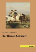 Cover-Bild zum Titel 'Der Damen-Reitsport' von 'Richard Schoenbeck'