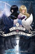Cover-Bild zum Titel 'The School for Good and Evil 01' von 'Soman Chainani'