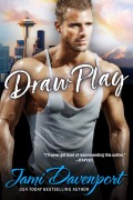 Cover-Bild zum Titel 'Draw Play (Seattle Steelheads, #4)' von 'Jami Davenport'