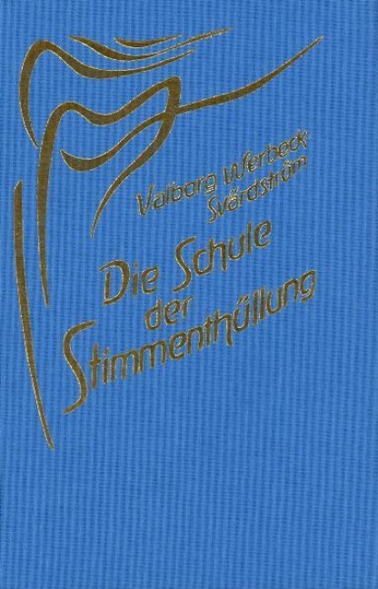 Die Schule der Stimmenthüllung - Valborg Werbeck-Svärdström