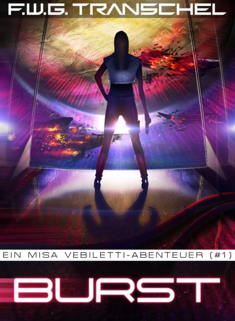 Burst (Teil I) - F. W. G. Transchel