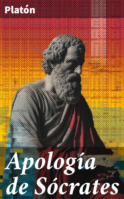 Apología de Sócrates - Platón
