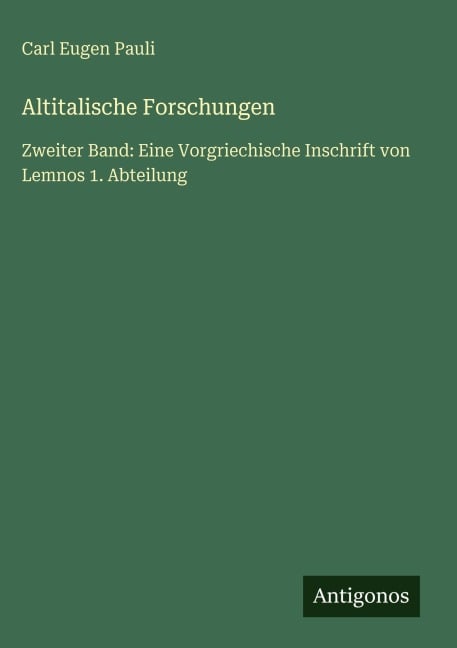 Altitalische Forschungen - Carl Eugen Pauli